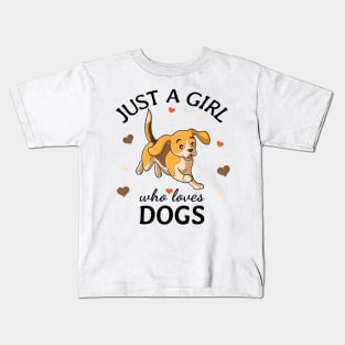 Just a Girl Who Loves dogs Gift Kids T-Shirt